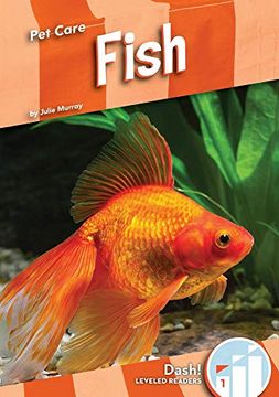portada Fish (Pet Care: Dash! , Leveled Readers 1) (en Inglés)