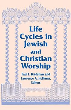 portada Life Cycles in Jewish and Christian Worship (Two Liturgical Traditions) (en Inglés)