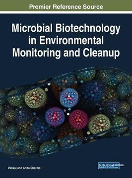 portada Microbial Biotechnology in Environmental Monitoring and Cleanup (Advances in Environmental Engineering and Green Technologies) (en Inglés)
