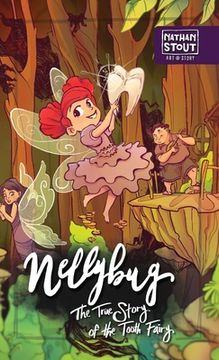 portada Nellybug: The True Story of the Tooth Fairy