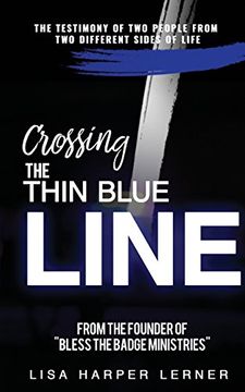 portada Crossing the Thin Blue Line (in English)