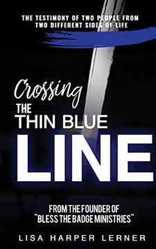 portada Crossing the Thin Blue Line (en Inglés)