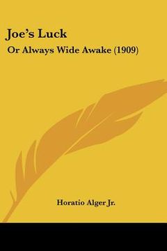 portada joe's luck: or always wide awake (1909) (in English)