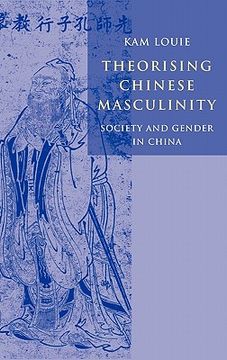 portada Theorising Chinese Masculinity Hardback: Society and Gender in China (en Inglés)