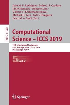 portada Computational Science - Iccs 2019: 19th International Conference, Faro, Portugal, June 12-14, 2019, Proceedings, Part V