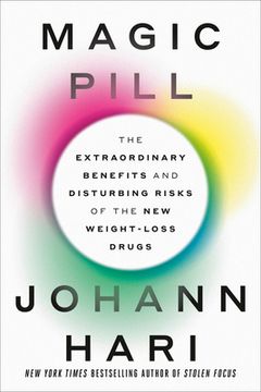 portada Magic Pill: The Extraordinary Benefits and Disturbing Risks of the New Weight-Loss Drugs (en Inglés)