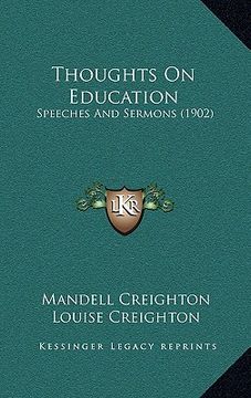 portada thoughts on education: speeches and sermons (1902) (en Inglés)