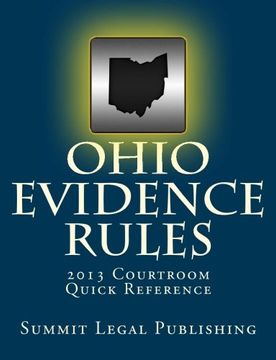 portada Ohio Evidence Rules Courtroom Quick Reference: 2013