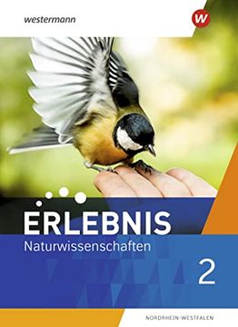 portada Erlebnis Naturwissenschaften - Ausgabe 2021 für Nordrhein-Westfalen: Schülerband 2 (en Alemán)