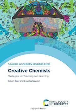portada Creative Chemists: Strategies for Teaching and Learning (Advances in Chemistry Education Series)