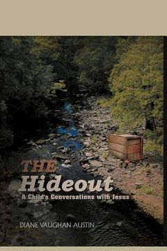 portada the hideout: a child's conversations with jesus (en Inglés)