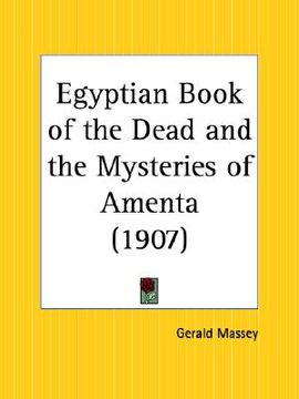 portada egyptian book of the dead and the mysteries of amenta (in English)