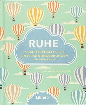 portada Ruhe: 50 Einfachen Übungen Gegen die Belastung des Alltags (in German)