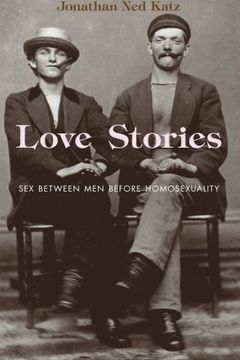 portada Love Stories: Sex Between men Before Homosexuality (in English)