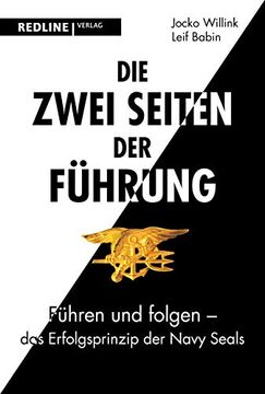 portada Die Zwei Seiten der Führung: Führen und Folgen - das Erfolgsprinzip der Navy Seals (in German)