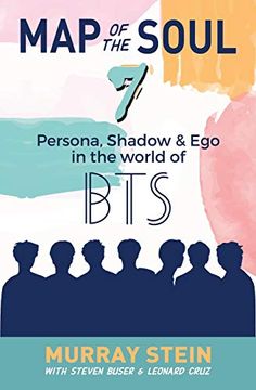 portada Map of the Soul - 7: Persona, Shadow & Ego in the World of BTS (in English)