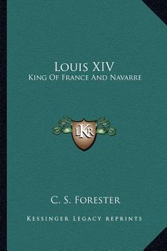 portada louis xiv: king of france and navarre