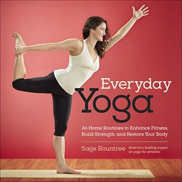 portada Everyday Yoga: At-Home Routines to Enhance Fitness, Build Strength, and Restore Your Body (en Inglés)