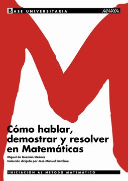 portada Cómo Hablar, Demostrar y Resolver en Matemáticas. (Base Universitaria) (in Spanish)