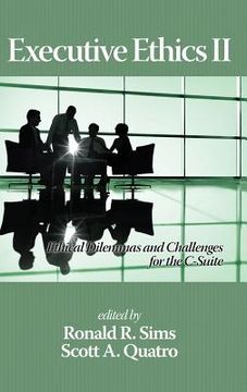 portada Executive Ethics II: Ethical Dilemmas and Challenges for the C Suite, 2nd Edition(HC) (en Inglés)
