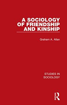 portada A Sociology of Friendship and Kinship (Studies in Sociology) (en Inglés)