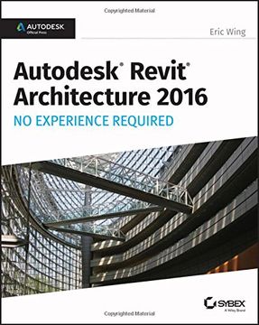 portada Autodesk Revit Architecture 2016 No Experience Required: Autodesk Official Press