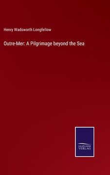 portada Outre-Mer: A Pilgrimage beyond the Sea (en Inglés)