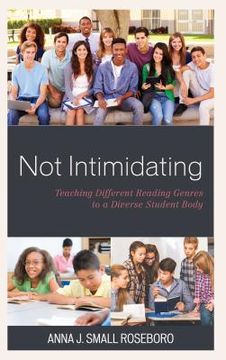 portada Not Intimidating: Teaching Different Reading Genres to a Diverse Student Body (en Inglés)