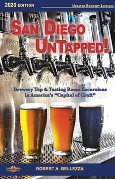 portada San Diego UnTapped!: Brewery Tap & Tasting Rooms in America's Capital of Craft (en Inglés)