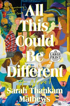 portada All This Could be Different: A Novel (Random House Large Print) (in English)