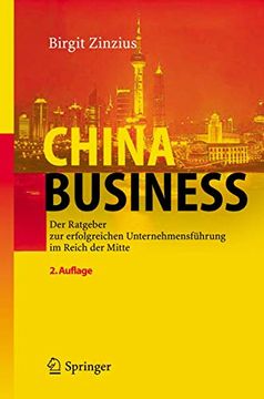 portada China Business: Der Ratgeber zur Erfolgreichen Unternehmensführung im Reich der Mitte (in German)