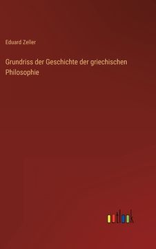portada Grundriss der Geschichte der griechischen Philosophie (en Alemán)