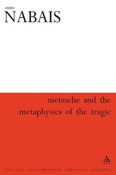 portada nietzsche and the metaphysics of the tragic (en Inglés)