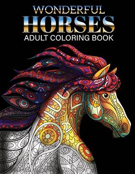 portada Wonderful Horses Coloring Book: Adult Coloring Book of 41 Horses Coloring Pages (Animal Coloring Books) (en Inglés)