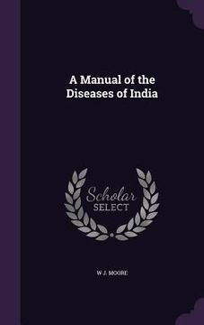 portada A Manual of the Diseases of India (en Inglés)
