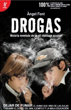 portada drogas ha.novelada de un vil chantaje escolar (in Spanish)
