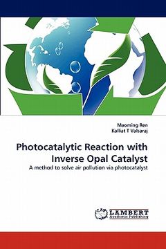 portada photocatalytic reaction with inverse opal catalyst (en Inglés)