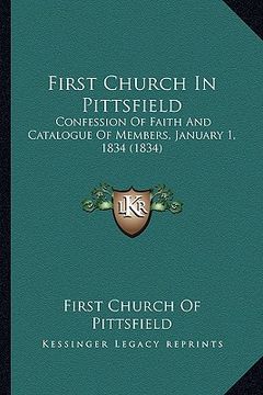portada first church in pittsfield: confession of faith and catalogue of members, january 1, 1834 (1834)