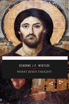 portada What Jesus Taught (en Inglés)