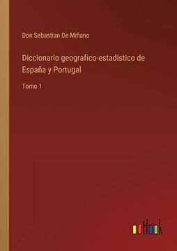 portada Diccionario geografico-estadistico de España y Portugal: Tomo 1