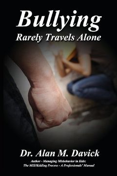 portada Bullying: Rarely Travels Alone