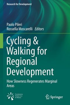 portada Cycling & Walking for Regional Development: How Slowness Regenerates Marginal Areas (en Inglés)