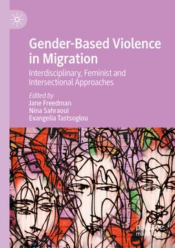 portada Gender-Based Violence in Migration: Interdisciplinary, Feminist and Intersectional Approaches (en Inglés)
