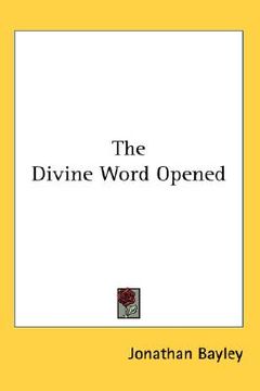portada the divine word opened (in English)