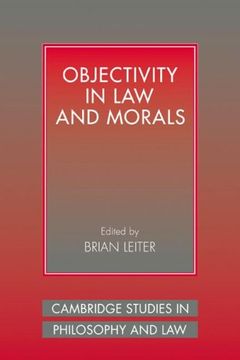 portada Objectivity in law and Morals (Cambridge Studies in Philosophy and Law) (in English)