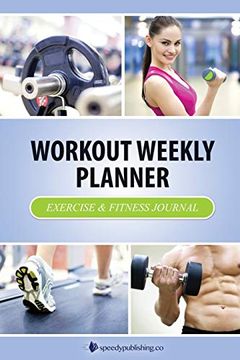 portada Workout Weekly Planner: Exercise & Fitness Journal (en Inglés)