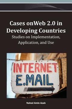 portada cases on web 2.0 in developing countries: studies on implementation, application, and use (en Inglés)