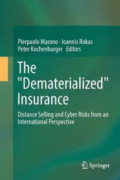 portada The Dematerialized Insurance: Distance Selling and Cyber Risks from an International Perspective (en Inglés)