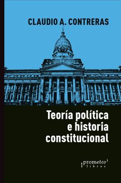 portada Teoria Politica e Historia Constitucional (in Spanish)