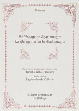 portada Le Voyage de Charlemagne. La peregrinación de Carlomagno